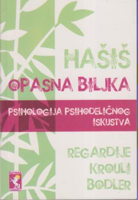 hašiš opasna biljka psihologija psihodeličnog iskustva k r o u l i  