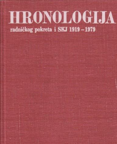 hronologija radničkog pokreta i skj 1919 1979 tom 1 1919 1941 