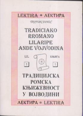 tradicijska romska književnost u vojvodini tradiciako rromano lilaripe ande vojvodina  