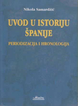 uvod u istoriju španije periodizacija i hronologija 