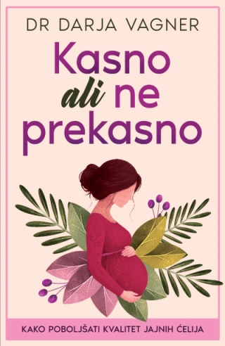 kasno ali ne prekasno darja vagner 