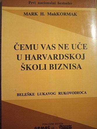 čemu vas ne uče u harvardskoj školi biznisa 