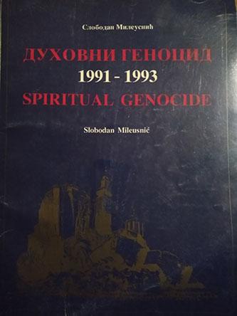 duhovni genocid, 1991 1993 