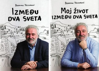 između dva sveta moj život između dva sveta branimir nestorović 