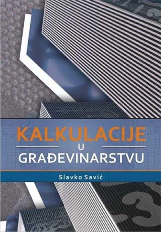 kalkulacije u građevinarstvu slavko savić 