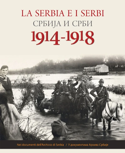 la serbia e i serbi 1914 1918 