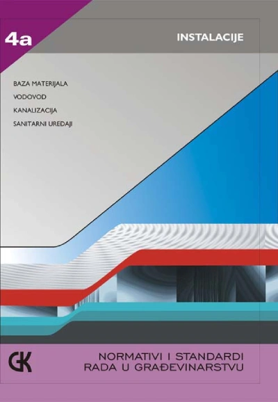normativi i standardi rada u građevinarstvu instalacije 4a 