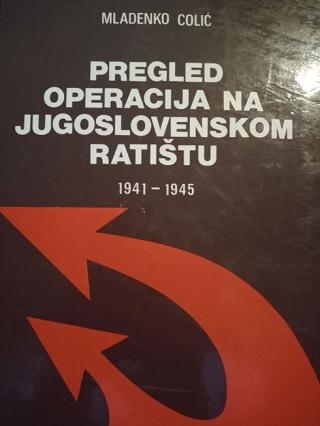 pregled operacija na jugoslovenskom ratištu 1941 1945  