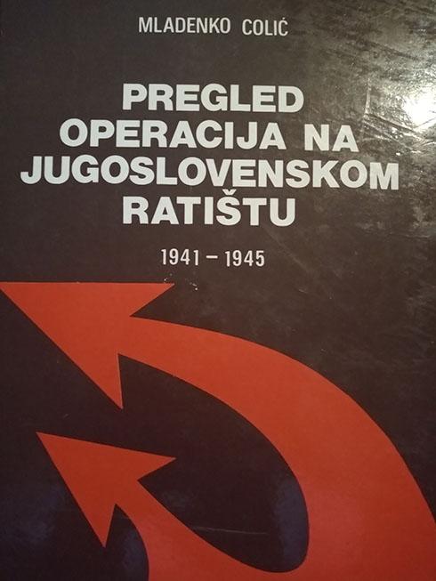 pregled operacija na jugoslovenskom ratištu 1941 1945 