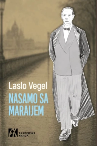 nasamo sa maraijem dnevničke beleške 1992 2014 laslo vegel 