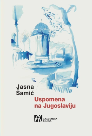 uspomena na jugoslaviju jasna šamić 