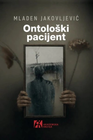 ontološki pacijent mladen jakovljević 