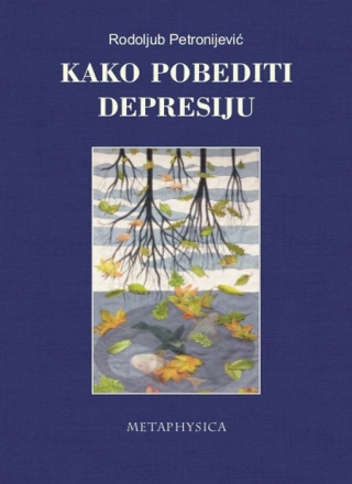 kako pobediti depresiju rodoljub petronijević 