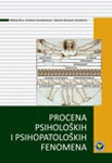 procena psiholoških i psihopatoloških fenomena urednici mikloš biro, snežana smederevac i zdenka novović 