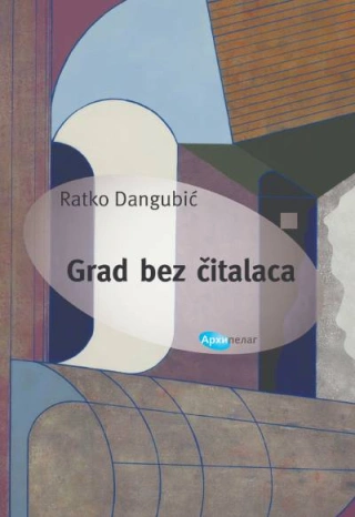 grad bez čitalaca ratko dangubić 