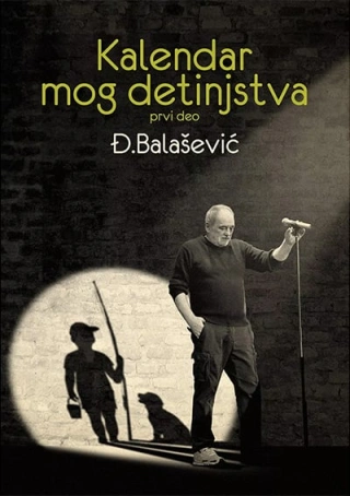 kalendar mog detinjstva prvi deo đorđe balašević 