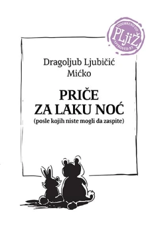 priče za laku noć dragoljub ljubičić mićko 