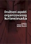društveni aspekti organizovanog kriminala grupa autora 