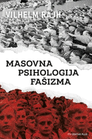 masovna psihologija fašizma vilhelm rajh 