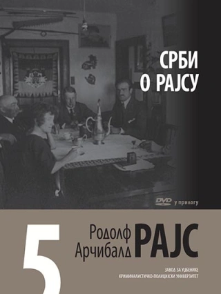 arčibald rajs 5 srbi o rajsu rodolf arčibald rajs 