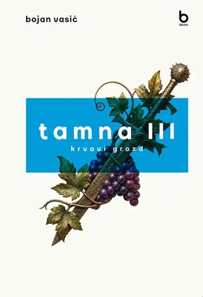 tamna iii krvavi grozd 