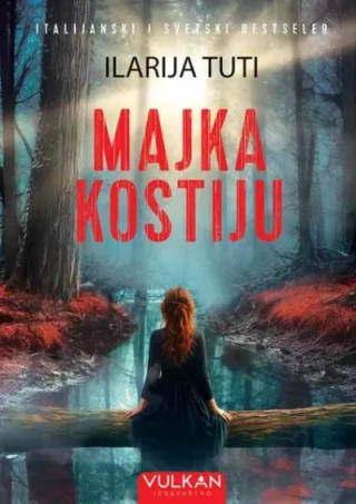 majka kostiju ilarija tuti 