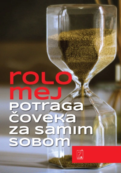 potraga čoveka za samim sobom 