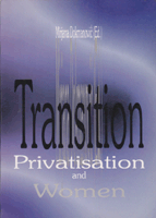 Transition, Privatisation and Women