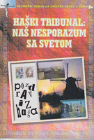 HAŠKI TRIBUNAL: NAŠ NESPORAZUM SA SVETOM