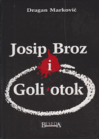 JOSIP BROZ I GOLI OTOK