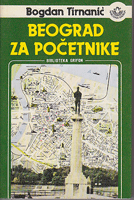 BEOGRAD ZA POČETNIKE Bedeker kroz nostalgiju - Paraliteratura