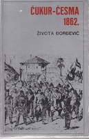 ČUKUR-ČESMA 1862. Studija o odlasku Turaka iz Srbije