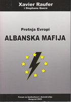 ALBANSKA MAFIJA Kako je rođena balkanska supersila kriminala? Pretnja Evropi