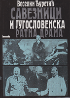 SAVEZNICI I JUGOSLOVENSKA DRAMA  Između nacionalnih i ideoloških izazova 1-2