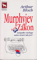 MURPHYJEV ZAKON  naopako razloga zašto stvari idu još !