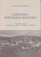 LABINSKA POVIJESNA KRONIKA Povijesne skice Kožljaka - Čepića - Kršana - Šumbera