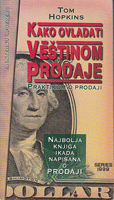 KAKO OVLADATI VEŠTINOM PRODAJE Praktikum o prodaji