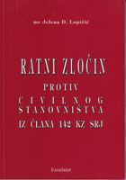 RATNI ZLOČIN PROTIV CIVILNOG STANOVNIŠTVA IZ ČLANA 142 KZ SRJ