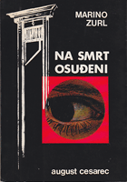 NA SMRT OSUĐENI