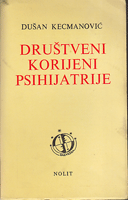 DRUŠTVENI KORIJENI PSIHIJATRIJE