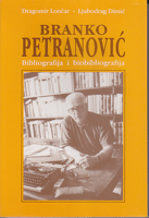 BRANKO PETRANOVIĆ Bibliografija i biobibliografija