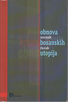 OBNOVA BOSANSKIH UTOPIJA Politologija, Politička filozofija i sociologija Dejstonske države i društv