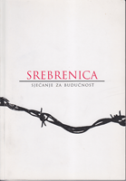 SREBRENICA sjećanje za budućnost