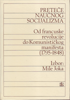 PRETEČE NAUČNOG SOCIJALIZMA Od francuske revolucije do Komunističkog manifesta 1795-1848