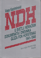 NDH u svetlu nemačkih dokumenata i dnevnika Gleza fon Horstenau 1941 - 1944