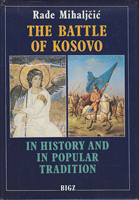 THE BATTLE OF KOSOVO In history and in popular tradition