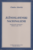 JUŽNOSLAVENSKI NACIONALIZMI Jugoslavensko ujedinjenje i udžbenici prije 1914.