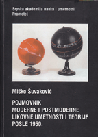  Pojmovnik moderne i postmoderne likovne umetnosti i teorije posle 1950. godine