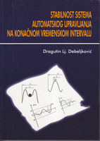 STABILNOST SISTEMA AUTOMATSKOG UPRAVLJANJA NA KONAČNOM VREMENSKOM INTERVALU