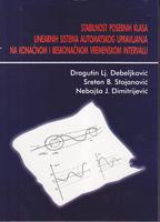 STABILNOST POSEBNIH KLASA LINEARNIH SISTEMA AUTOMATSKOG UPRAVLJANJA NA KONAČNOM I BESKONAČNOM VREMEN